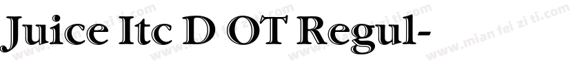 Juice Itc D OT Regul字体转换